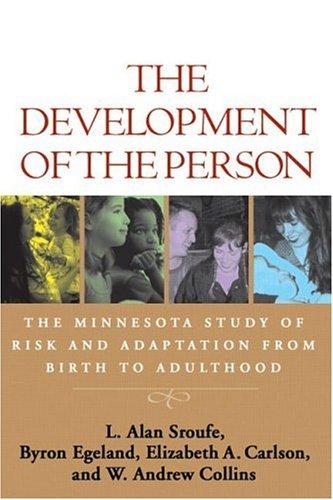 The Development of the Person: The Minnesota Study of Risk and Adaptation from Birth to Adulthood cover