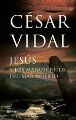Jesus y los manuscritos del mar muerto