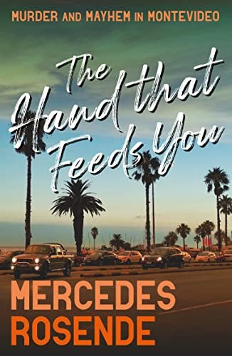 The Hand That Feeds You (Ursula Lopez Mystery, 2) cover