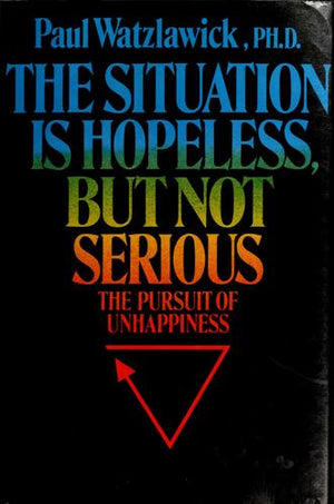 Situation Is Hopeless But Not Serious