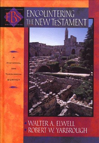 Encountering the New Testament: A Historical and Theological Survey (Encountering Biblical Studies) cover