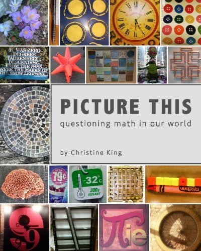 Picture This: Questioning Math in Our World cover