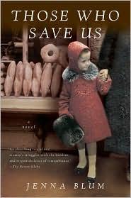 Those Who Save Us: A Bestselling Saga of Mothers and Daughters, Inherited Guilt, and Survival in WWII Germany