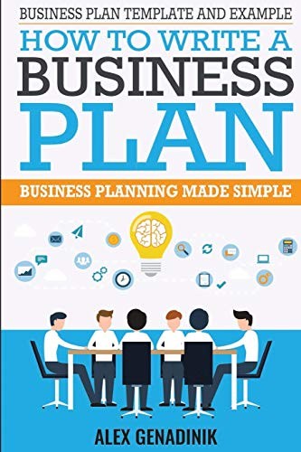 Business Plan Template And Example: How To Write A Business Plan: Business Planning Made Simple cover