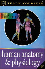Teach Yourself Human Anatomy & Physiology