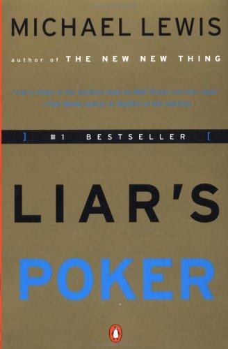 Liar's Poker: Rising Through the Wreckage on Wall Street cover