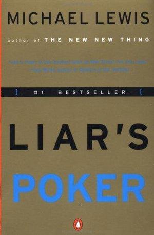 Liar's Poker: Rising Through the Wreckage on Wall Street
