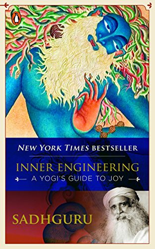 Inner Engineering: A Yogi's Guide to Joy [Paperback] [Jan 01, 2014] SADHGURU cover