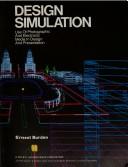 Design Simulation: Use of Photographic and Electronic Media in Design and Presentation