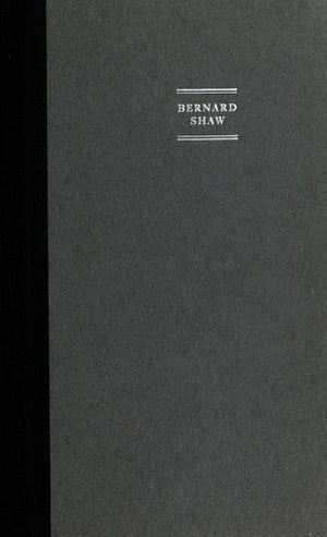 Bernard Shaw, Vol. 1: 1856-1898 - The Search for Love