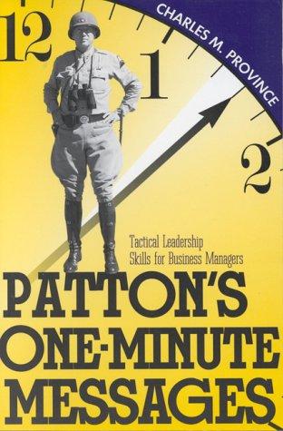 Patton's One-Minute Messages: Tactical Leadership Skills of Business Managers cover