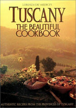 Tuscany: The Beautiful Cookbook