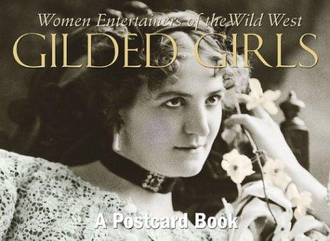 Gilded Girls: Women Entertainers of the Old West cover