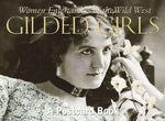 Gilded Girls: Women Entertainers of the Old West
