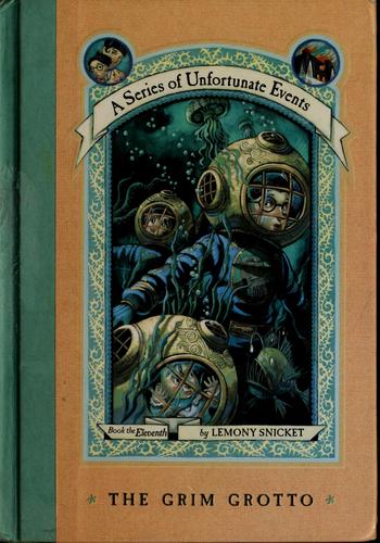 The Grim Grotto (A Series of Unfortunate Events, Book 11) cover