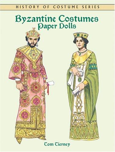 Byzantine Costumes Paper Dolls (Dover Paper Dolls) cover