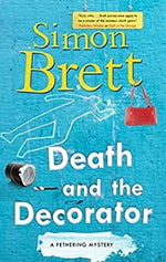 Death and the Decorator (A Fethering Mystery, 21)