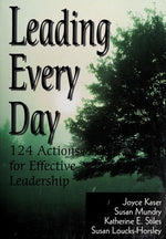 Leading Every Day: 124 Actions for Effective Leadership