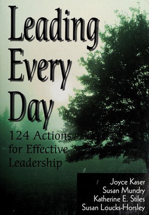 Leading Every Day: 124 Actions for Effective Leadership
