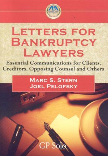 Letters for Bankruptcy Lawyers: Essential Communication for Clients, Creditors, Opposing Counsel And Others cover