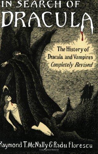 In Search Of Dracula: The History of Dracula and Vampires – The Biography of Vlad the Impaler and Bram Stoker's Diaries cover