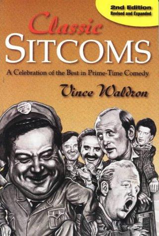 Classic Sitcoms: A Celebration of the Best in Prime-Time Comedy cover