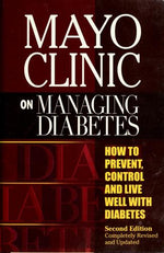 Mayo Clinic on Managing Diabetes