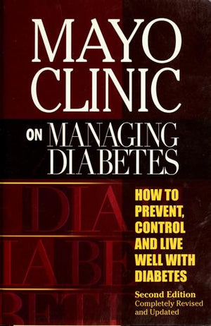 Mayo Clinic on Managing Diabetes