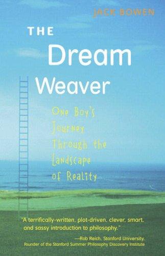 The Dream Weaver: One Boy's Journey through the Landscape of Reality cover