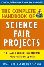 The Complete Handbook of Science Fair Projects