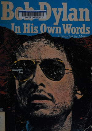 Bob Dylan in His Own Words