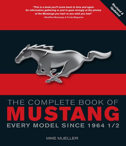 The Complete Book of Mustang: Every Model Since 1964-1/2 cover