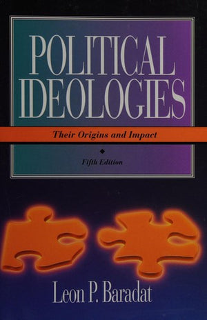 Political Ideologies: Their Origins and Impact