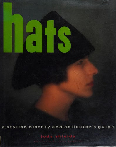 Hats: A Stylish History and Collector's Guide cover
