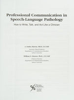 Professional Communication in Speech-Language Pathology: How to Write, Talk, and Act Like a Clinician