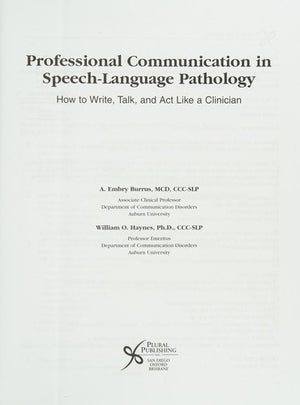 Professional Communication in Speech-Language Pathology: How to Write, Talk, and Act Like a Clinician