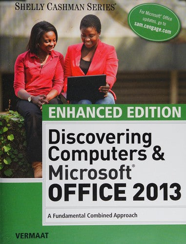 Enhanced Discovering Computers & Microsoft Office 2013: A Combined Fundamental Approach cover