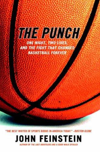 The Punch: One Night, Two Lives, and the Fight That Changed Basketball Forever cover