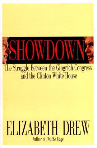 SHOWDOWN: The Struggle Between the Gingrich Congress and the Clinton White House cover