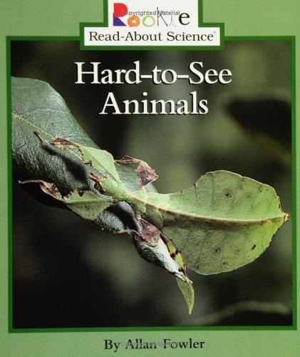 Hard-To-See Animals (Rookie Read-About Science) cover