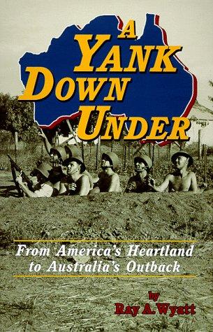 A Yank Down Under: From America's Heartland to Australia's Outback cover