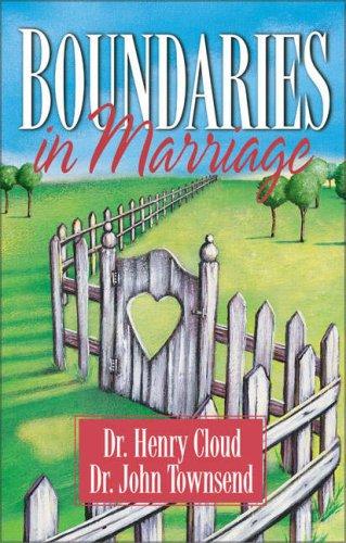 Boundaries in Marriage: Understanding the Choices That Make or Break Loving Relationships cover