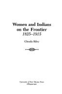 Women and Indians on the Frontier, 1825-1915 cover