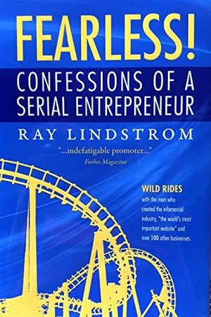 FEARLESS! Confessions of a Serial Entrepreneur