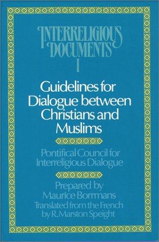 Guidelines for Dialogue between Christians and Muslims (Interreligious Documents Vol. I, 1990) cover