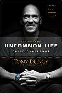 The One Year Uncommon Life Daily Challenge: A 365-Day Devotional with Daily Scriptures, Reflections, and Uncommon Key Application Prompts cover
