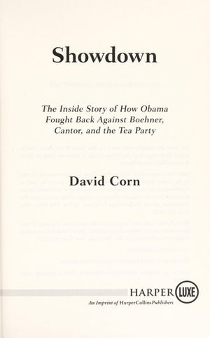 Showdown: The Inside Story of How Obama Fought Back Against Boehner, Cantor, and the Tea Party