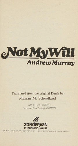 Not My Will : A Contemporary Translation of a Devotional Classic cover