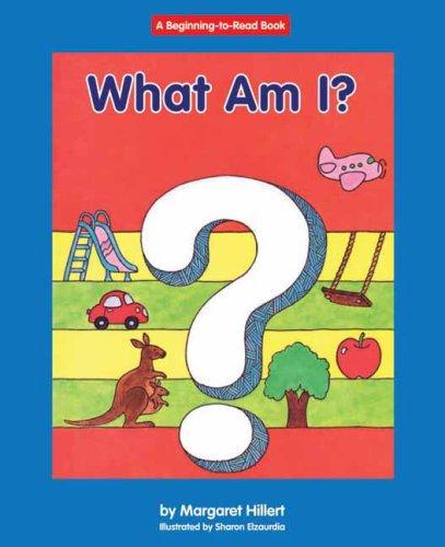 What Am I ? (Beginning to Read) cover