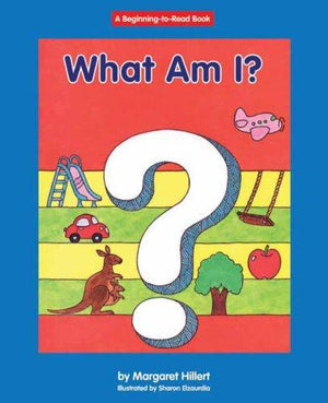 What Am I ? (Beginning to Read)